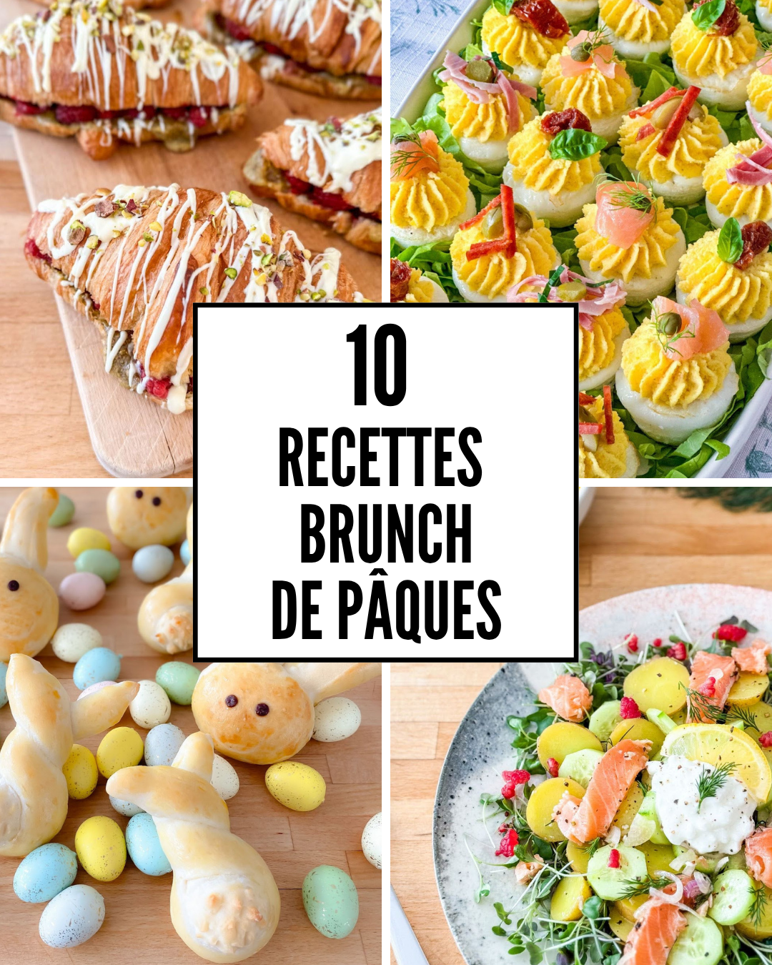 10 recettes BRUNCH DE PÂQUES